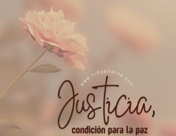 justicia, condicin para la paz